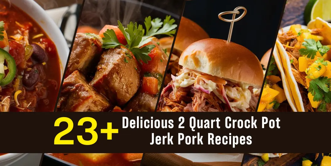 2 Quart Crock Pot Jerk Pork Recipes