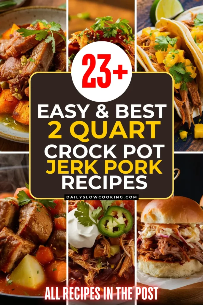 23 Easy Best 2 Quart CrockPot Jerk Pork Recipes