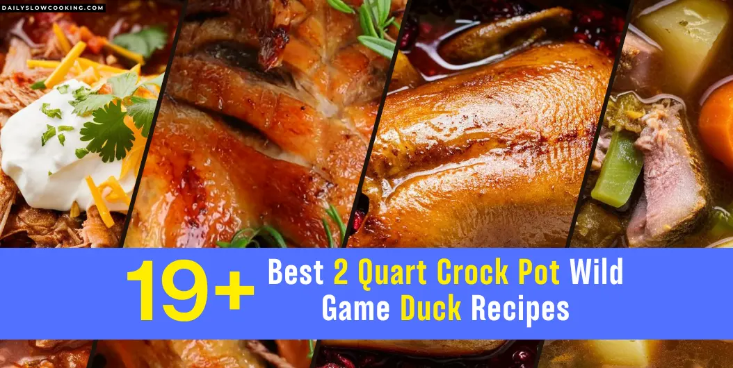 Best 2 Quart Crock Pot Wild Game Duck Recipes