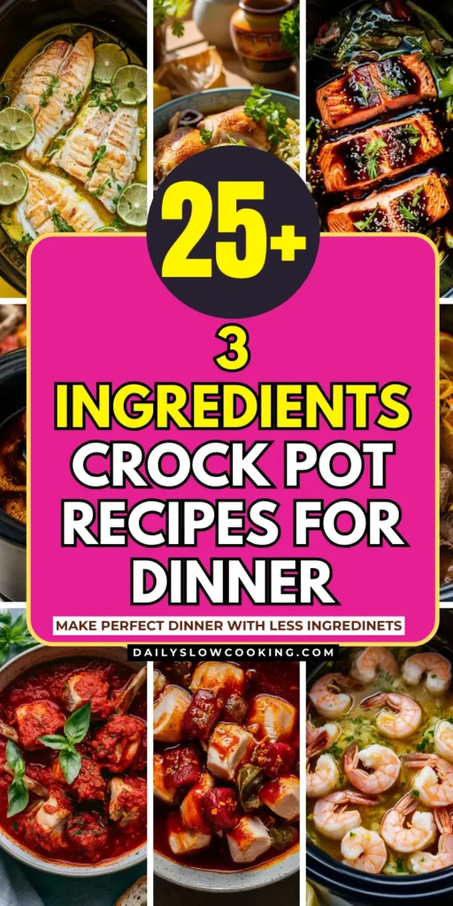 21 Simple 3 Ingredients Crock Pot Recipes for Dinner