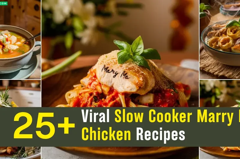 Viral Slow Cooker Marry Me Chicken Recipes