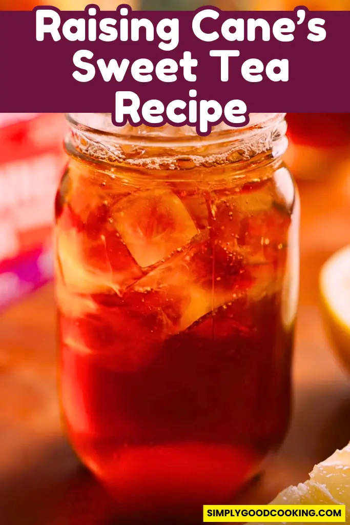 Raising Canes Sweet Tea Copycat Recipe