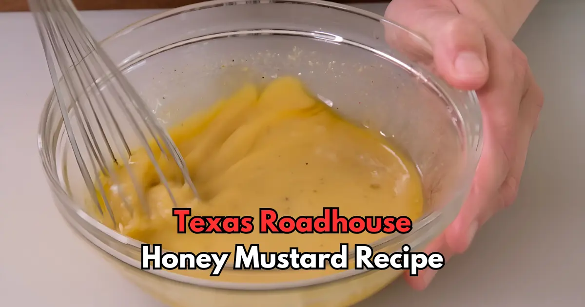 Texas Roadhouse Honey Mustard Recipe