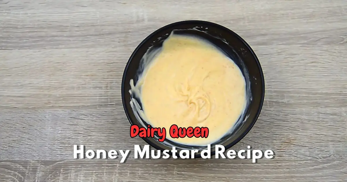 Dairy Queen Honey Mustard Recipe