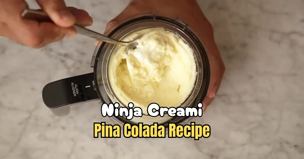Ninja Creami Pina Colada Recipe