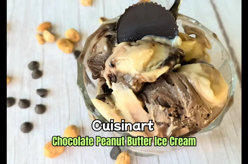 Cuisinart Chocolate Peanut Butter Ice Cream Recipe