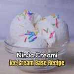 Ninja Creami Ice Cream Base Recipe