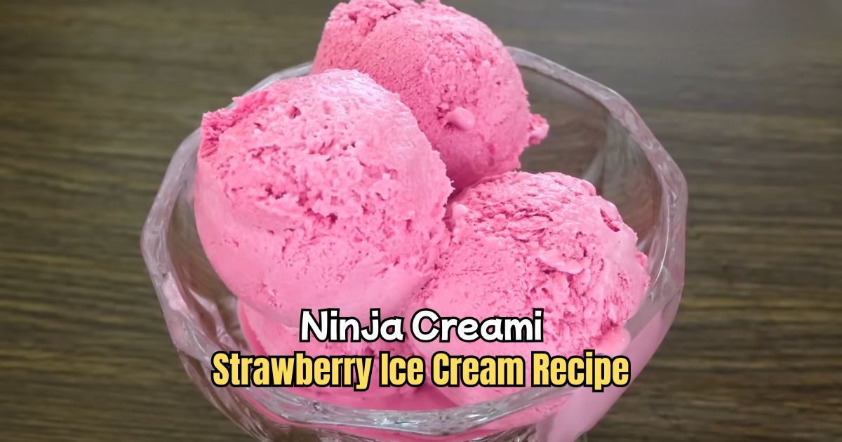 Ninja Creami Strawberry Ice Cream Recipe