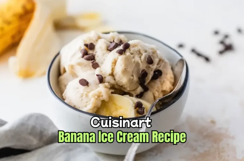 Cuisinart Banana Ice Cream Recipe