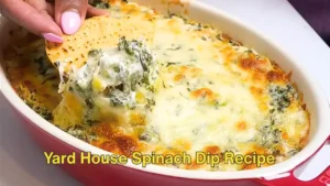 Yard House Spinach Dip Recipe