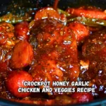CrockPot Honey Garlic Chicken and Veggies Recipe