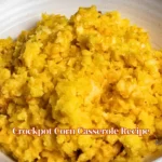 Crockpot Corn Casserole Recipe