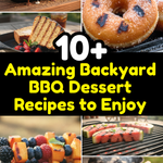 Amazing Backyard BBQ Dessert Recipes to Enjoy