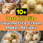 Best 6Qt Elite Gourmet Ice Cream Maker Recipes