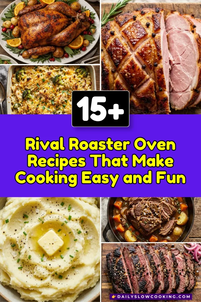 Rival Roaster Oven Recipes That Make Cooking Easy and Fun