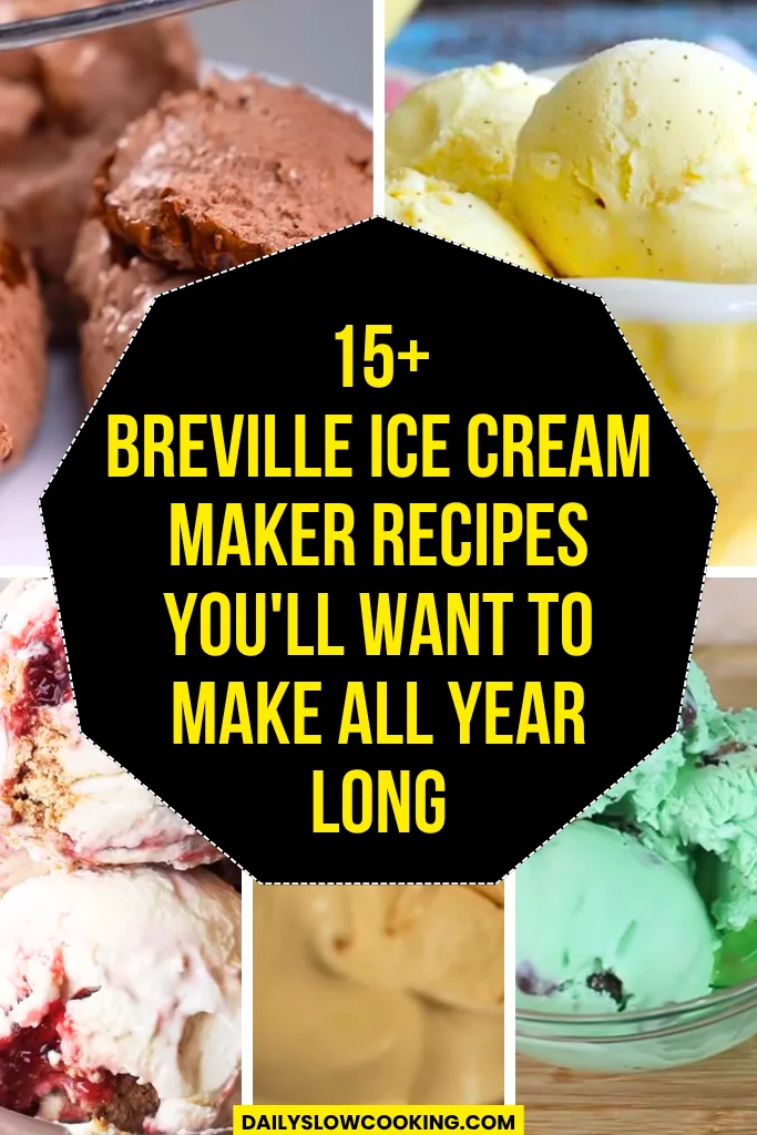 15 Breville Ice Cream Maker Recipes You’ll Want to Make All Year Long